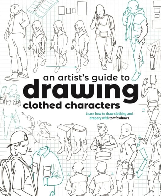 An Artist's Guide to Drawing Clothed Characters