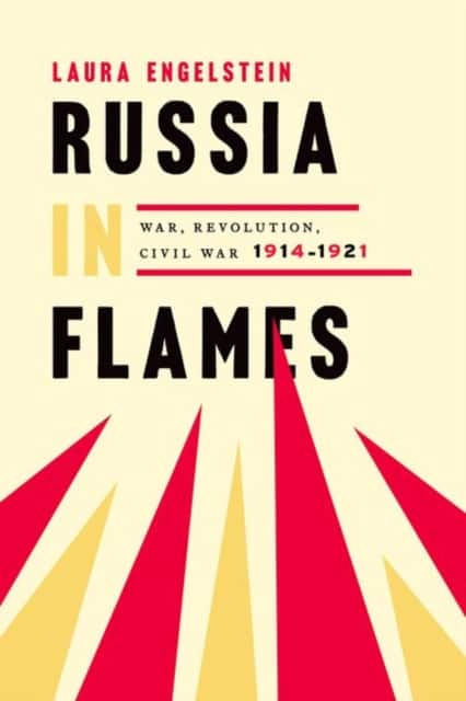 Russia in Flames av Laura Engelstein