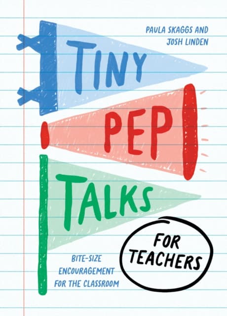 Tiny Pep Talks for Teachers