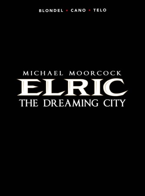 Michael Moorcock's Elric Vol. 4: The Dreaming City (Graphic Novel)