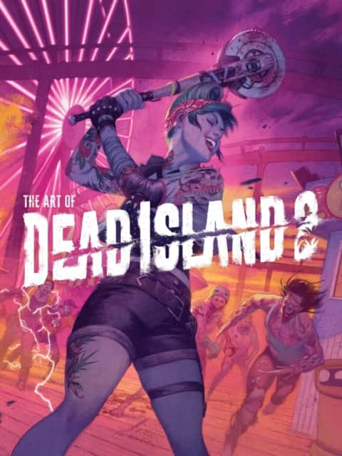 The Art of Dead Island 2 av Alex Calvin