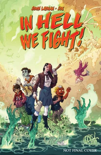 In Hell We Fight! Volume 1 av John Layman