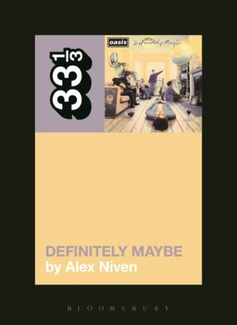 Oasis' Definitely Maybe av Alexander Niven
