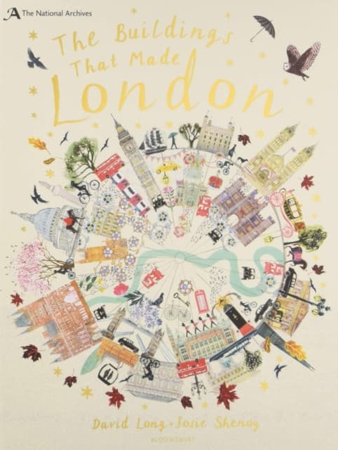 The National Archives: The Buildings That Made London