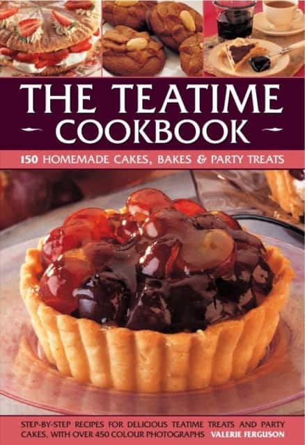 Teatime Cookbook - 150 Homemade Cakes, Bakes & Party Treats av Valerie Ferguson