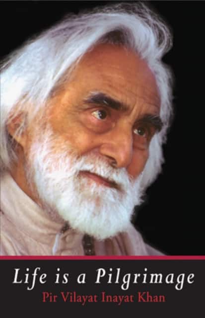 Life is a Pilgrimage av Pir Vilayat Inayat Khan
