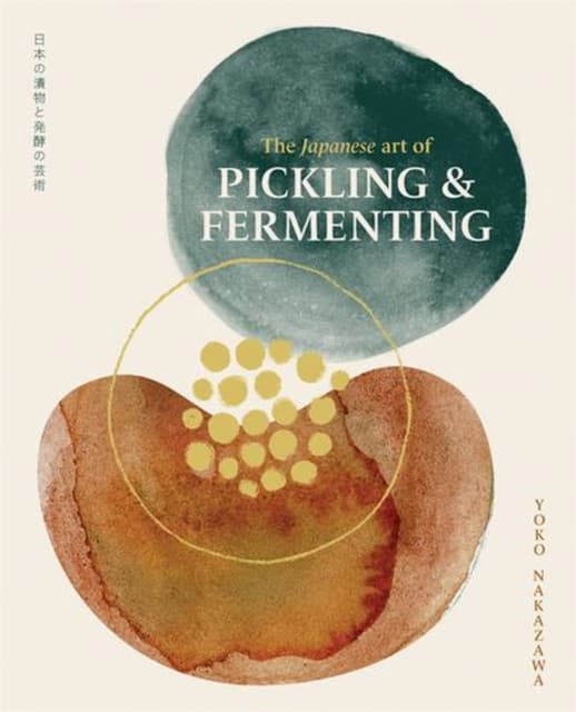 The Japanese Art of Pickling and Fermenting