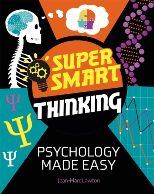 Super Smart Thinking: Psychology Made Easy av Jean-Marc Lawton