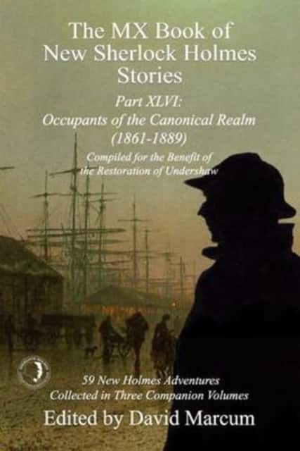 The MX Book of New Sherlock Holmes Stories Part XLVI av David Marcum