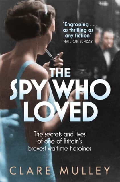 The Spy Who Loved av Clare Mulley