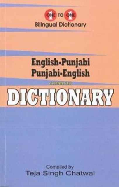 English-Punjabi & Punjabi-English One-to-One Dictionary. Exam Suitable: Script & Roman av T. S. Chatwal