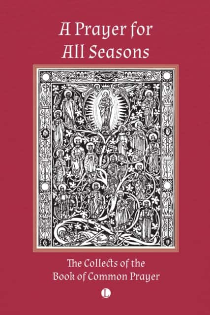 A Prayer for All Seasons av Thomas Cranmer