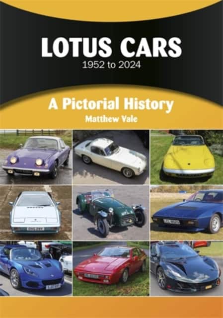Lotus Cars 1952 to 2024 av Matthew Vale