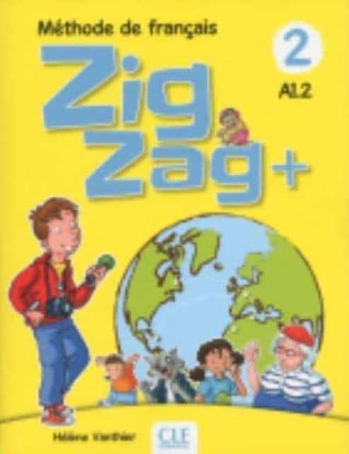 Zigzag+ 2: Livre de l'eleve - A1.2 + CD av Helene Vanthier