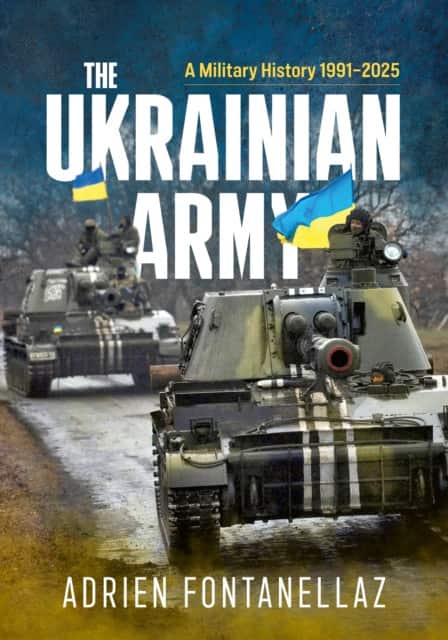 The Ukrainian Army av Adrien Fontanellaz