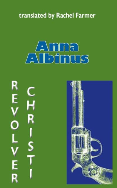 Revolver Christi av Anna Albinus