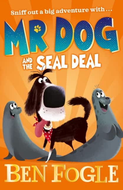 Mr Dog and the Seal Deal av Ben Fogle