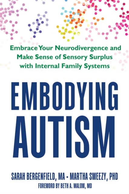 Embodying Autism av Beth A. Malow