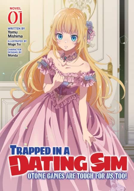 Trapped in a Dating Sim: Otome Games Are Tough For Us, Too! (Light Novel) Vol. 1 av Yomu Mishima