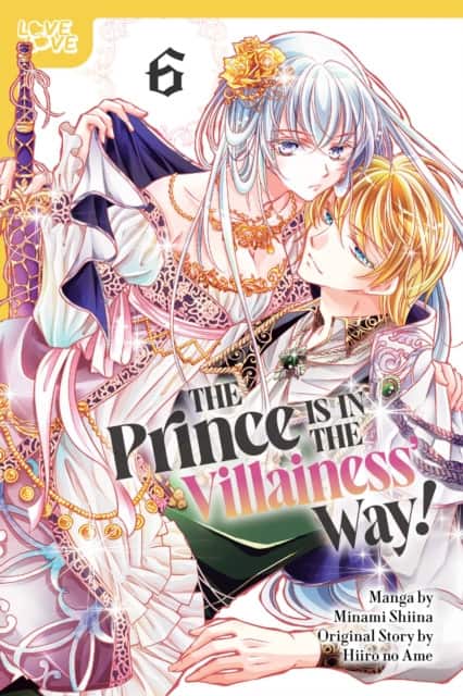 The Prince Is in the Villainess' Way!, Volume 6 av Minami Shiina