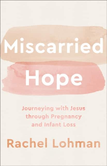Miscarried Hope av Rachel Lohman