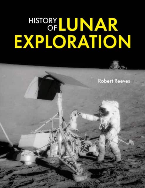 History of Lunar Exploration av Robert Reeves