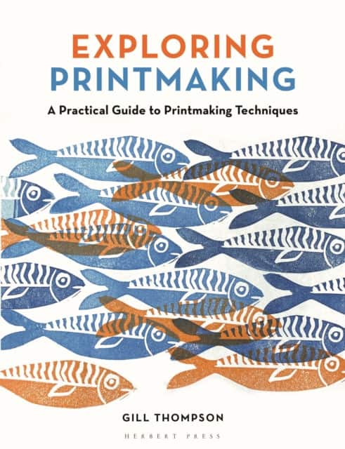 Exploring Printmaking av Gill Thompson
