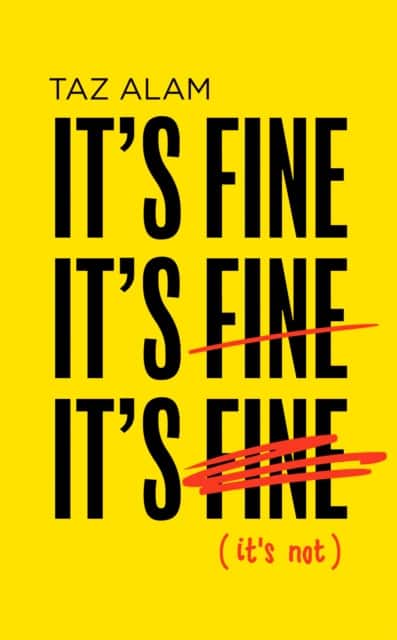 It’s Fine, It’s Fine, It’s Fine av Taz Alam