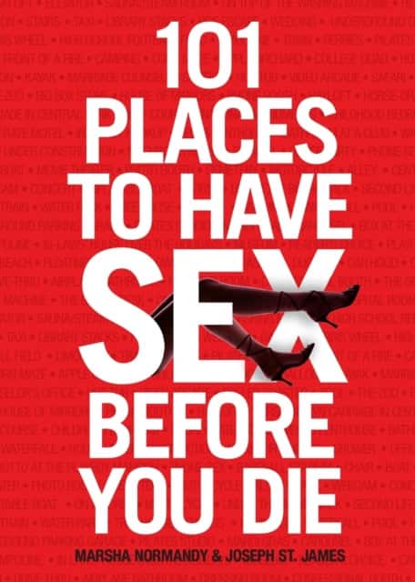 101 Places to Have Sex Before You Die av Marsha Normandy