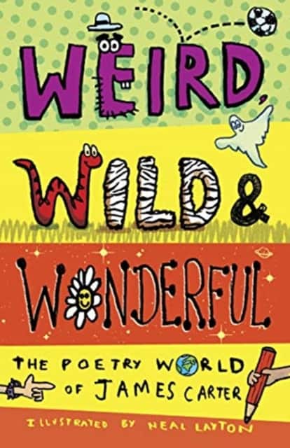 Weird, Wild & Wonderful av James Carter