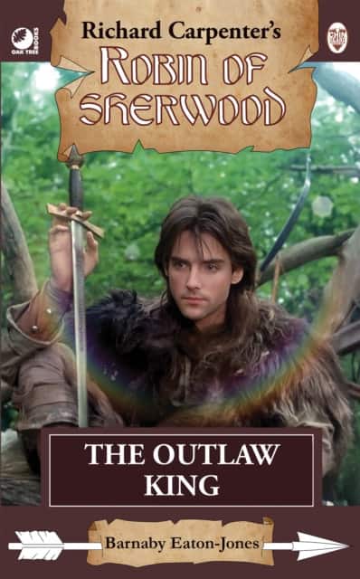 Robin of Sherwood - The Outlaw King av Barnaby Eaton-Jones