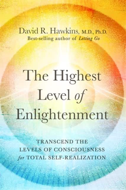 The Highest Level of Enlightenment av David R. Hawkins