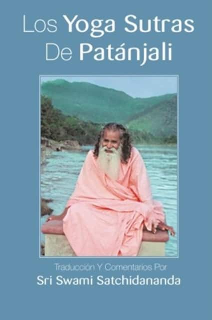 Los Yoga Sutras De Patanjali av Swami Satchidananda