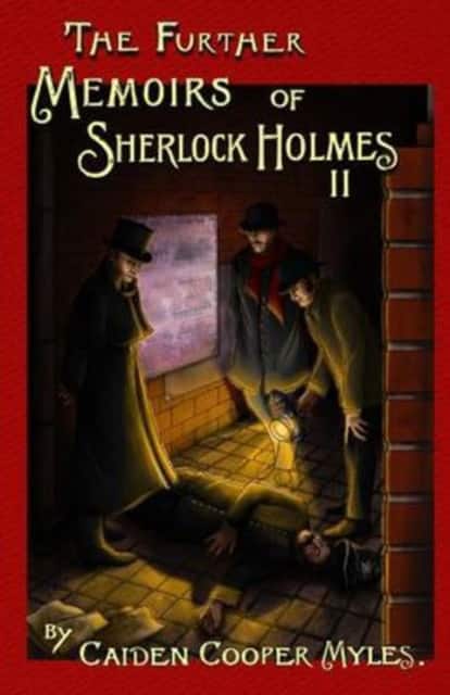 The Further Memoirs of Sherlock Holmes - II av Caiden Cooper Myles