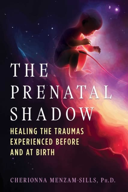 The Prenatal Shadow