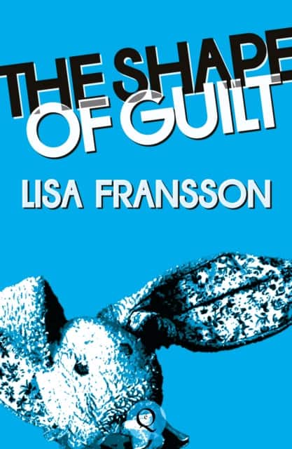 The Shape of Guilt av Lisa Fransson