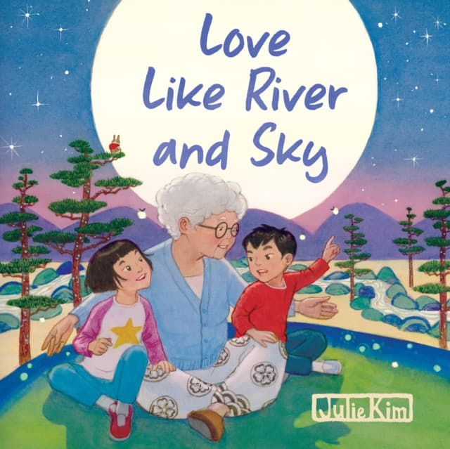 Love Like River and Sky