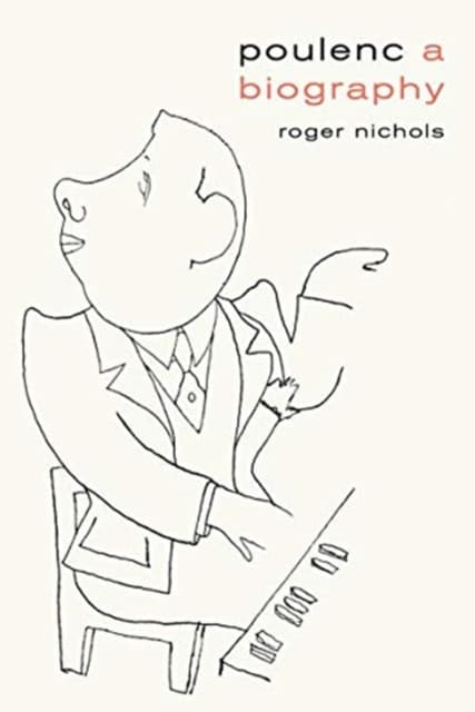 Poulenc – A Biography
