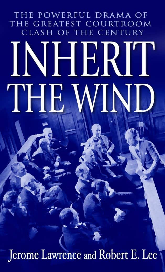 Inherit the Wind: The Powerful Drama of the Greatest Courtroom Clash of the Century av Jerome Lawrence