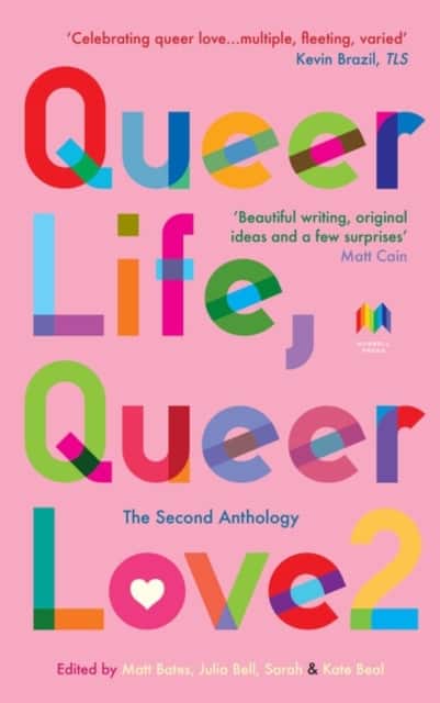 Queer Life, Queer Love av Julia Bell