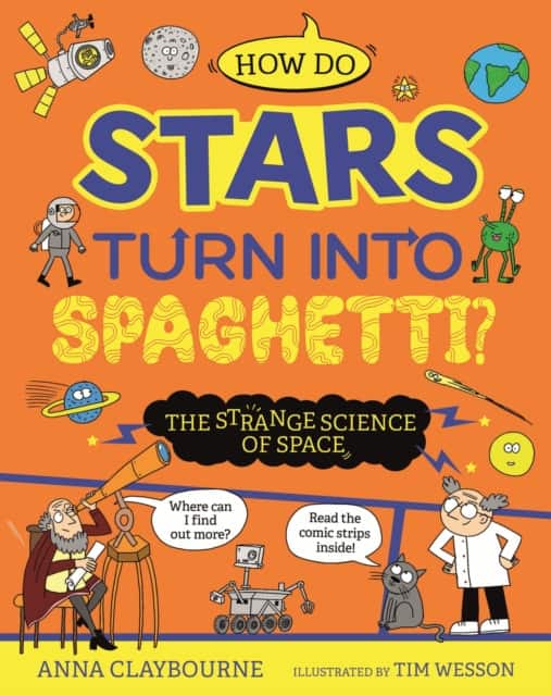 Strange Science: How do Stars Turn into Spaghetti? The Strange Science of Space av Anna Claybourne