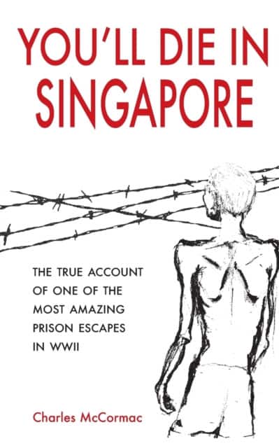 You'll Die in Singapore av Charles McCormac