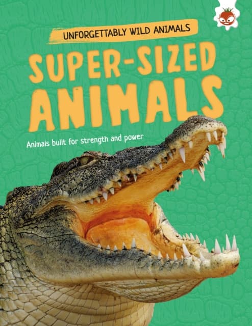 Super-Sized Animals