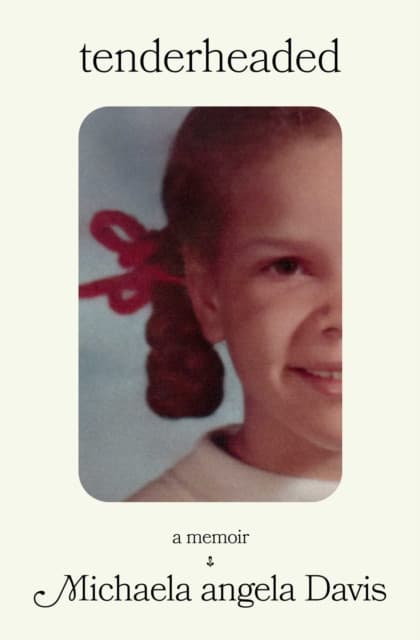 Tenderheaded