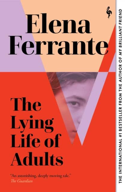 The Lying Life of Adults: A SUNDAY TIMES BESTSELLER av Elena Ferrante