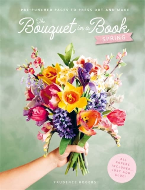 The Bouquet in a Book: Spring