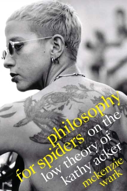 Philosophy for Spiders av McKenzie Wark