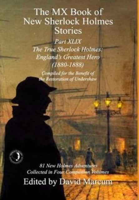 The MX Book of New Sherlock Holmes Stories Part XLIX av David Marcum