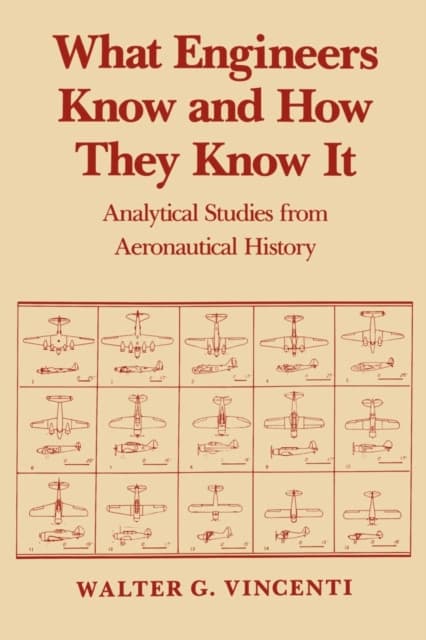 What Engineers Know and How They Know It