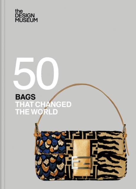 Fifty Bags that Changed the World av Design Museum